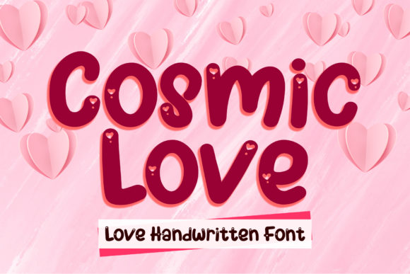 Cosmic Love: A Display Font Designed for Crafters and Products