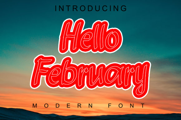 Hello February: A Display Font for Campaigns That Need Fresh Impact