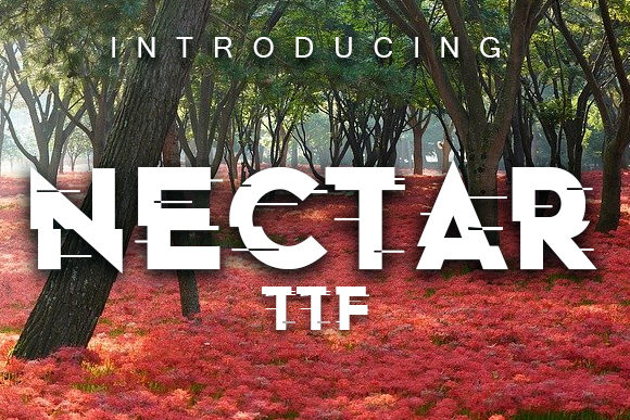 Nectar: The Glitch Font That Gets Campaigns Noticed